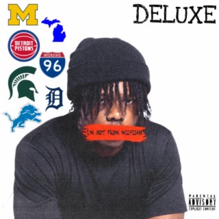 I'M NOT FROM MICHIGAN (Deluxe)