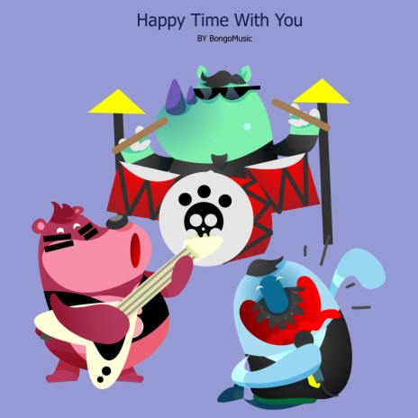 Happy Time With You | Boomplay Music