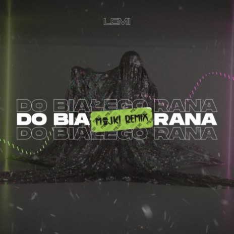 Do Białego Rana (Majki Remix) ft. Majki | Boomplay Music