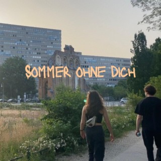 Sommer ohne dich lyrics | Boomplay Music