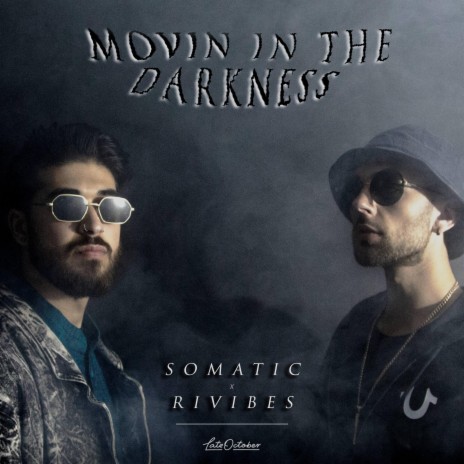 Movin In The Darkness ft. Rivibes | Boomplay Music