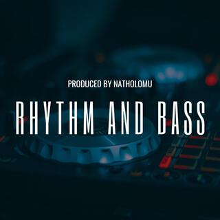 RHYTHM AND BASS