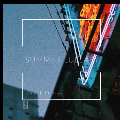 Summer Lullaby ft. Ivan | Boomplay Music