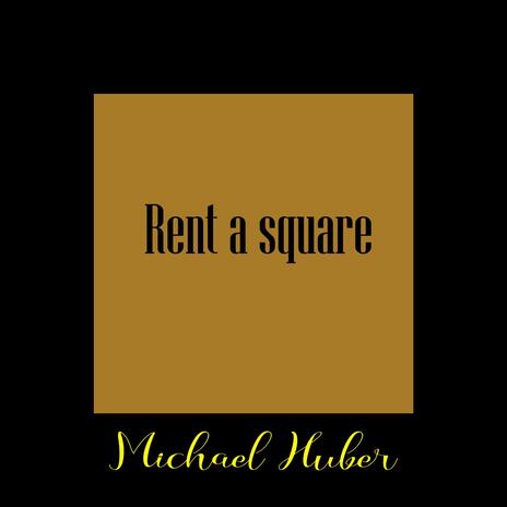 Rent A Square | Boomplay Music