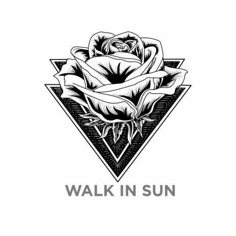 Walk in Sun | Boomplay Music