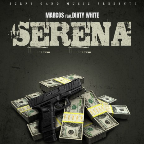 Serena ft. Dirty White | Boomplay Music