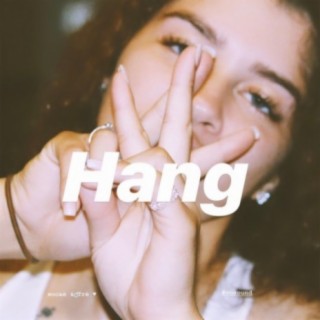 Hang (feat. D-Tre)