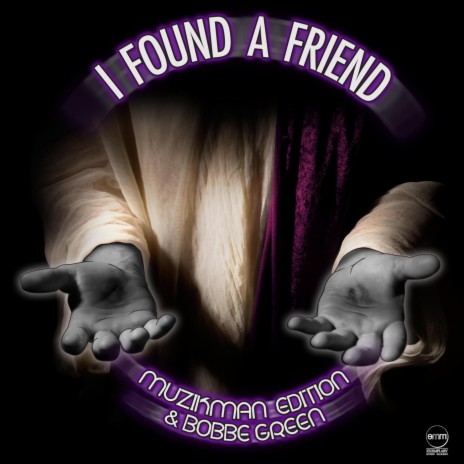 I Found a Friend (feat. Bobbe Green) | Boomplay Music