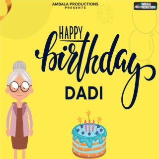 Happy Birthday Dadi