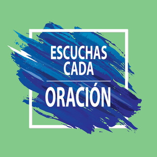 Escuchas Cada Oración