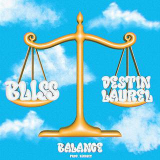 BALANCE ft. Destin Laurel lyrics | Boomplay Music