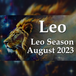 Leo Reading - Leo Season August 2023