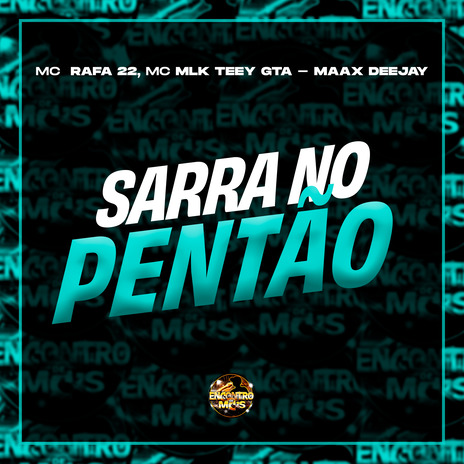 Sarra no Pentao ft. MLK TEEY GTA & Maax Deejay | Boomplay Music