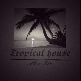 Tropical House