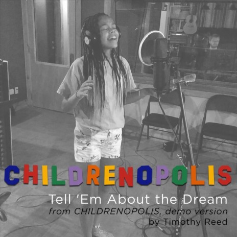 Tell 'em About the Dream (From Childrenopolis) [Demo Version] ft. Avery Njau | Boomplay Music