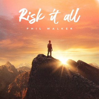 Risk It All lyrics | Boomplay Music