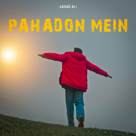 Pahadon Mein | Boomplay Music