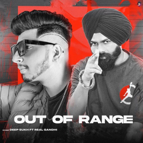 Out of Range ft. Real Gandhi | Boomplay Music