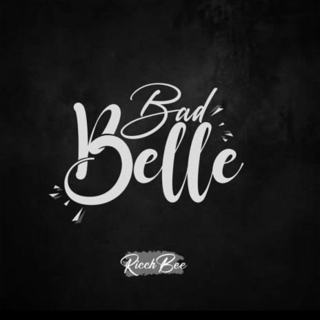 Bad Belle Freestyle