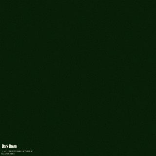 Dark Green lyrics | Boomplay Music