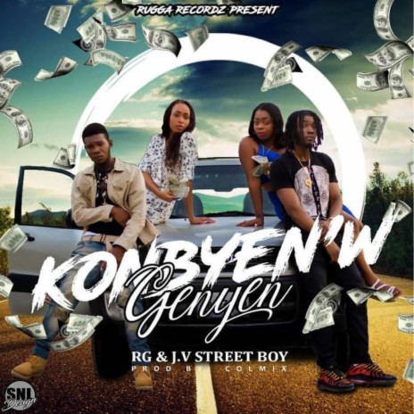 Konbyen'W Genyen (feat. RG Fly Money & JV Street Boy)