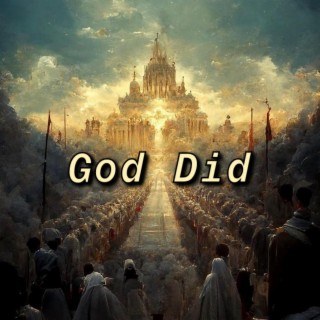 God Did!