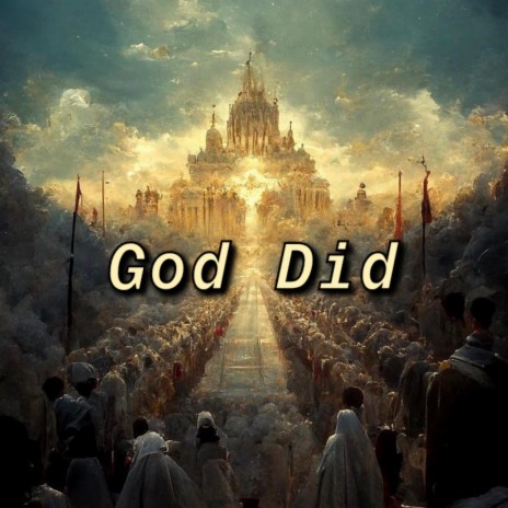 God Did!