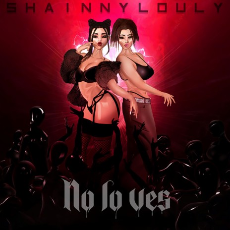 No Lo Ves ft. Louly | Boomplay Music