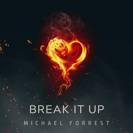 Break It Up | Boomplay Music