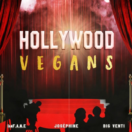 HOLLYWOOD VEGANS ft. JOSÉPHINE & IamF.A.M.E