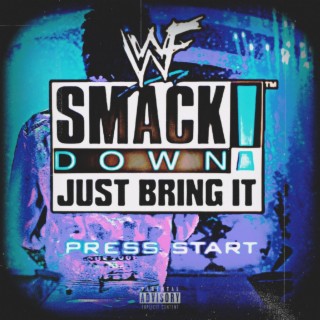 #JUSTBRINGIT! (SMACKDOWN! 2)