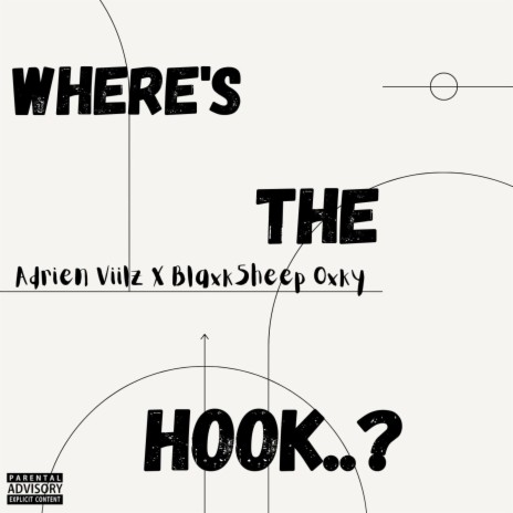 Where's The Hook..? ft. Blaxk 5heep Oxky | Boomplay Music