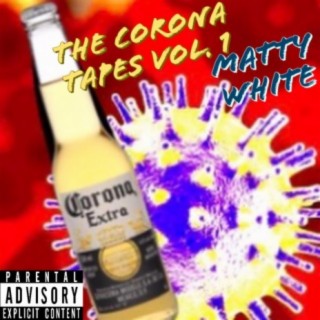 The Corona Tapes, Vol. 1