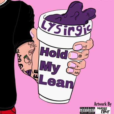 Hold My Lean | Boomplay Music