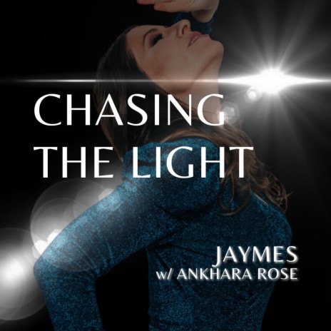Chasing the Light ft. Jaymes | Boomplay Music