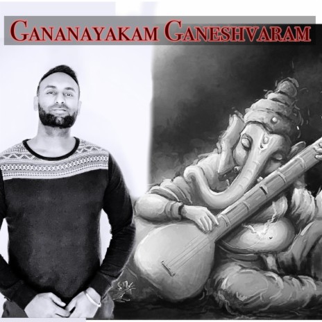Gananayakam Ganeshvaram