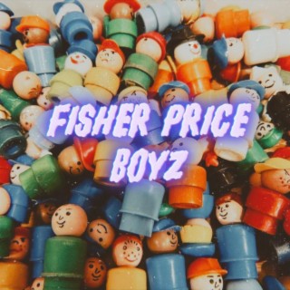 Fisher Price Boyz