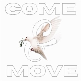 Come and Move
