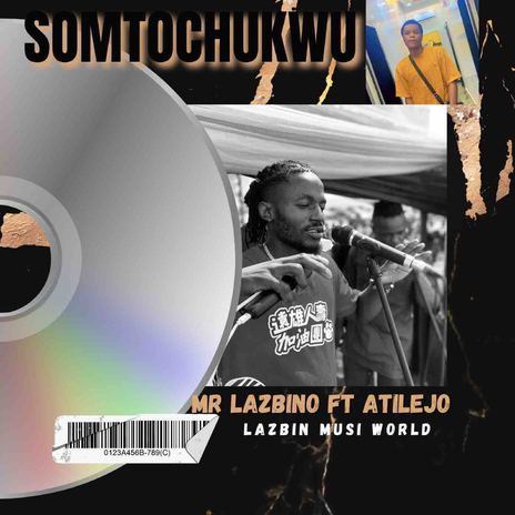 Somtochukwu (feat. Atilejo) | Boomplay Music