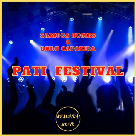 Pati Festival ft. Dudu Capoeira | Boomplay Music