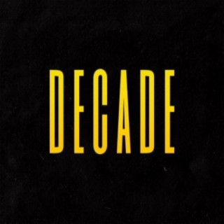 Decade lyrics | Boomplay Music