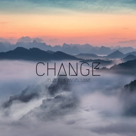 Change ft. Angel Lane | Boomplay Music