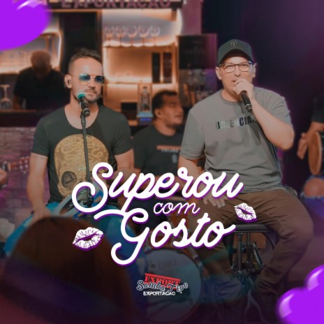 Superou Com Gosto (Ao Vivo) | Boomplay Music