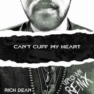 Can't Cuff My Heart (Uptown Remix)