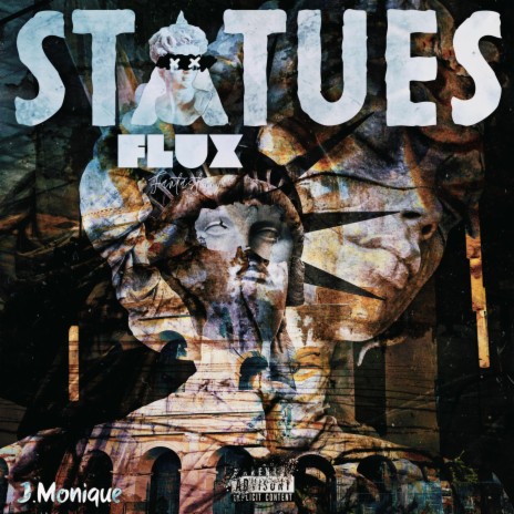 Statues ft. J Monique | Boomplay Music
