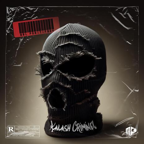 Kalash Criminel | Boomplay Music