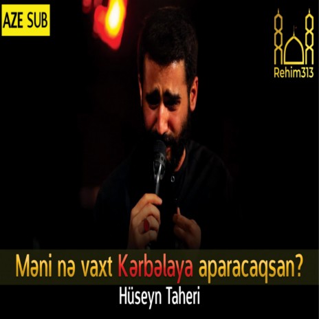 Məni nə vaxt Kərbəlaya aparacaqsan? - Hossein Taheri |2022| | Boomplay Music