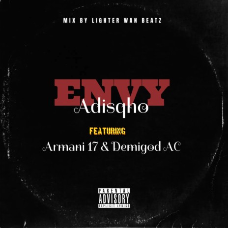 Envy ft. Demigod AC & Armani 17 | Boomplay Music