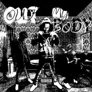 out my body