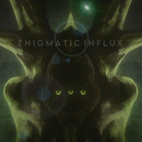 Enigmatic Influx | Boomplay Music